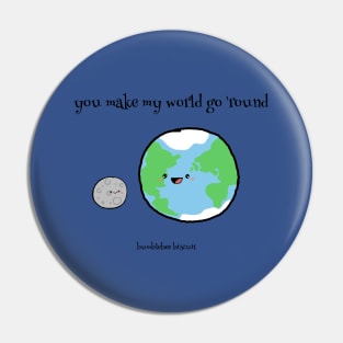 You make my world go 'round by bumblebee biscuit Pin