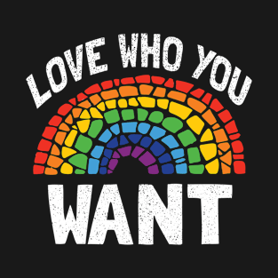 Love Who You Want Rainbow Heart LGBT Pride Month T-Shirt