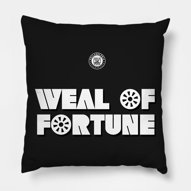 Weal of Fortune Pillow by Sons of Penn