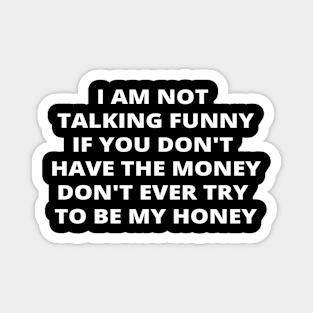 Funny Quote Magnet