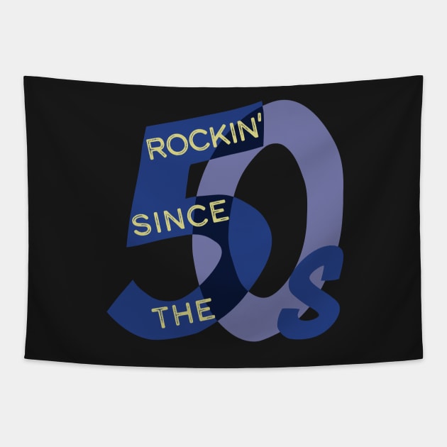 Rockin' since the 50's Tapestry by pelagio