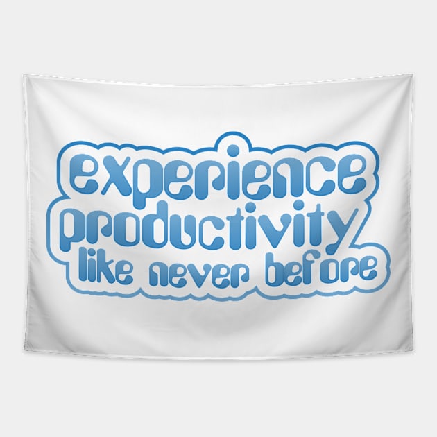 Experience Productivity Like Never Before Tapestry by Jokertoons