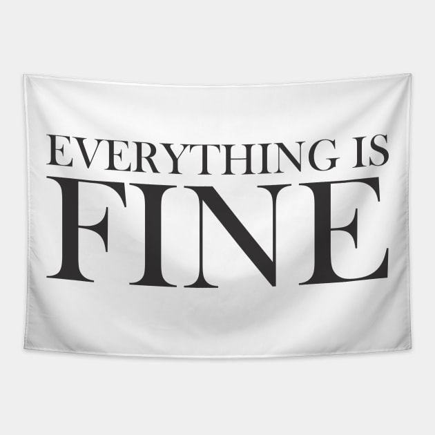 Everything is Fine Tapestry by ahmadzakiramadhan