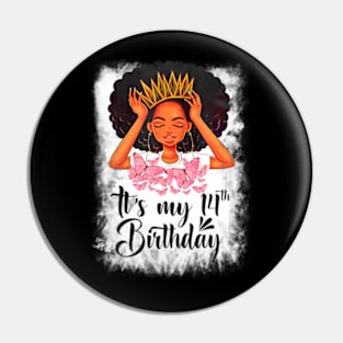 14 Year Old Women Girls Teenager Its My 14Th Birthday Pin