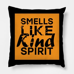 Smells Like Kind Spirit Pillow