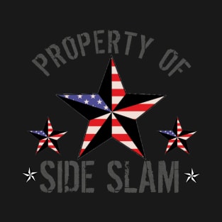 PROPERTY OF SIDE SLAM T-Shirt