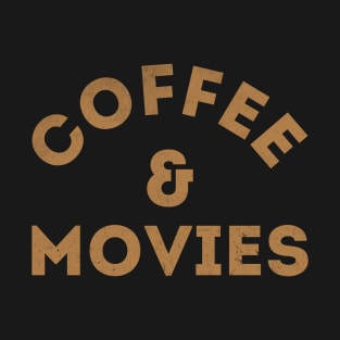 Coffee & Movies T-Shirt