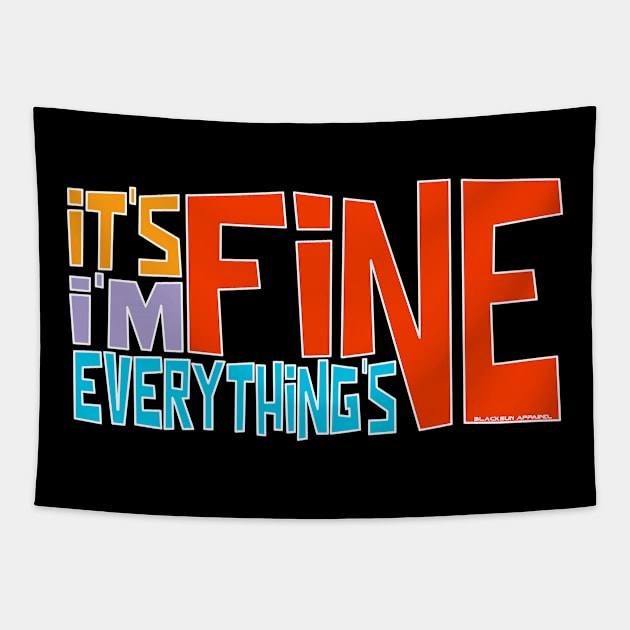 It's Fine I'm Fine Everything's Fine-Red Tapestry by Blacksun Apparel