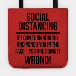 Funny Social Distancing Shirt Tote