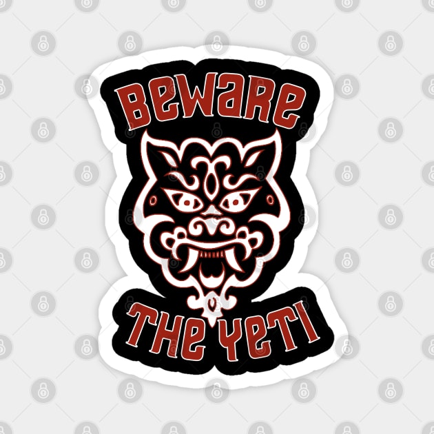 Beware the Yeti - Disney World - Magnet