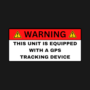 gps alarm system warning decal anti theft car vehicle security T-Shirt