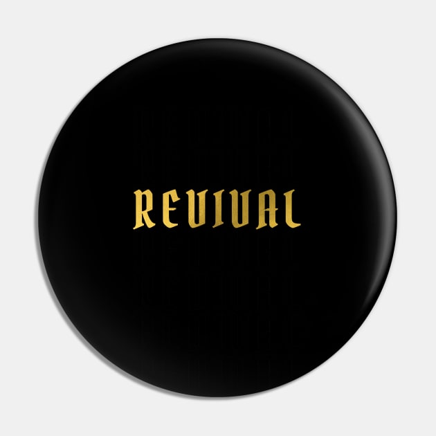 Revival Pin by Eternity Seekers