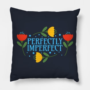 Perfectly Imperfect Pillow