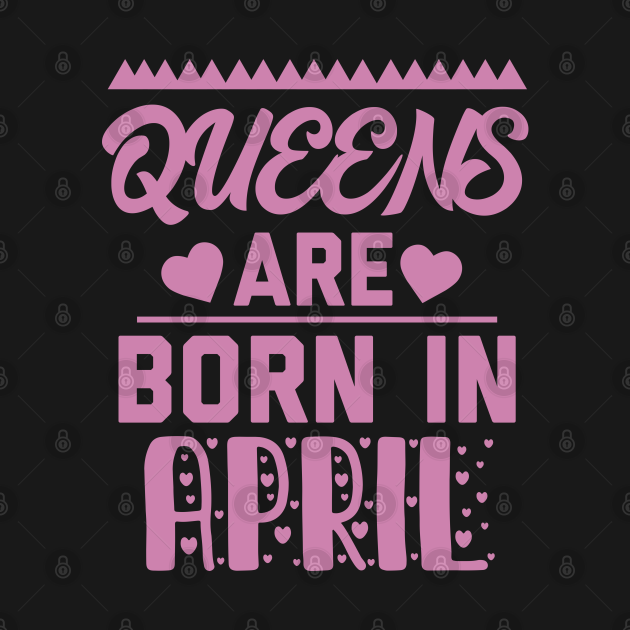 Queens are born in april  queens are born in april  kids hoodie