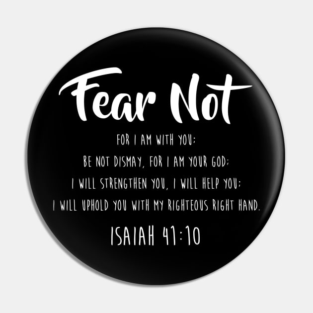 Fear Not Isaiah 41 10 For Christian Men & Women Pin by tanambos