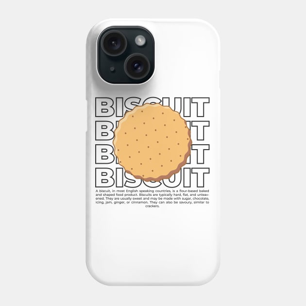 Biscuit with text Phone Case by Wahyuwm48