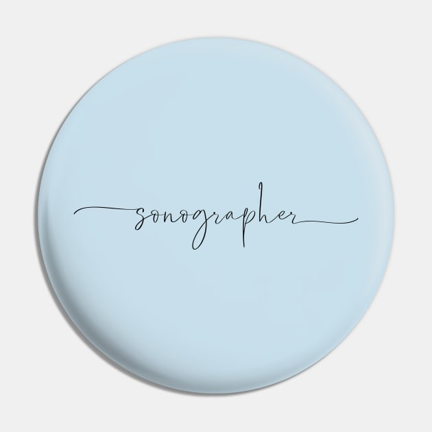 Sonographer Pin by RefinedApparelLTD