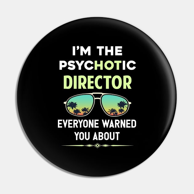 Psychotic Director Pin by symptomovertake