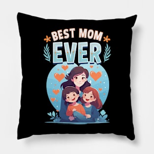 Best Mom Ever Pillow