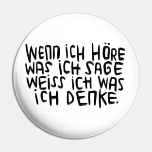 Funny German, Hoere Sage Denke Pin