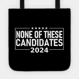 None of these Candidates 2024 Tote