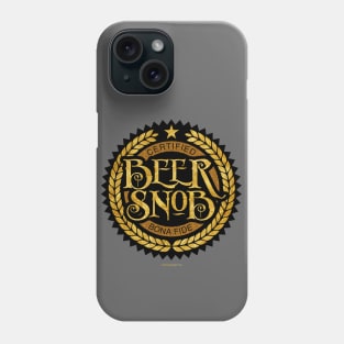 Beer Snob - funny beer drinking Phone Case