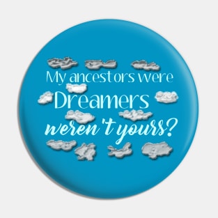 Dreamers Pin