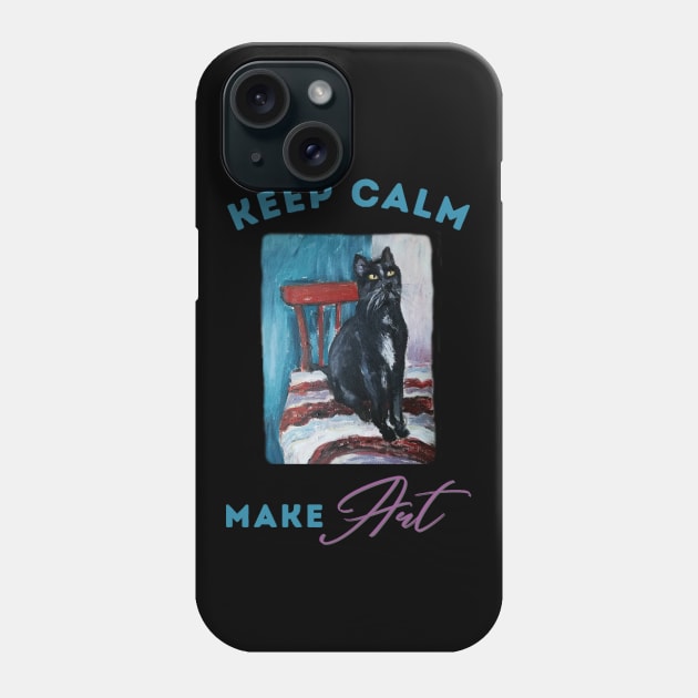 Keep calm make art cool black cat t shirt hoodie mug magnet sticker wall art Phone Case by Digital Mag Store