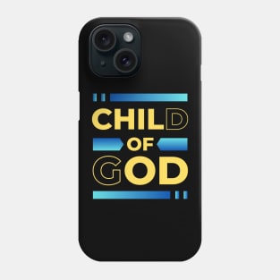 Child Of God | Christian Phone Case