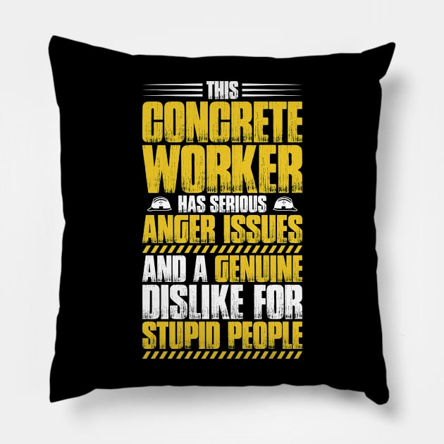 Concrete Worker Concreter Concrete Builder Pillow by Krautshirts