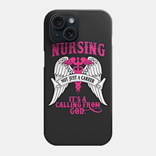 Nursing: A Divine Calling Phone Case