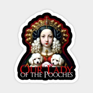 Our Lady of the Pooches Magnet