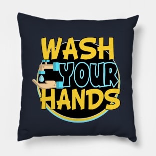 Wash Your Hands Sign Pillow