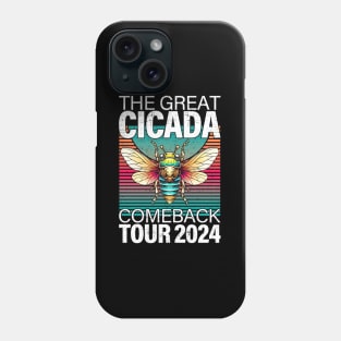 Cicada Comeback Tour 2024 Return Of The Cicadas Phone Case