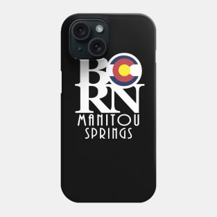 BORN Manitou Springs Phone Case