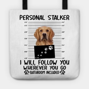 Personal Stalker Funny Golden Retriever Tote