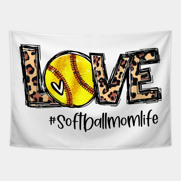 Softball Mom Life Leopard Shirt Love Softball Mom Life Tapestry by Wonder man 