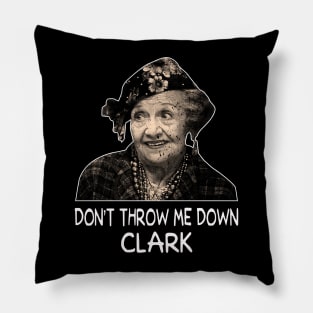 Funny Art Don't Throw Me Down Pillow