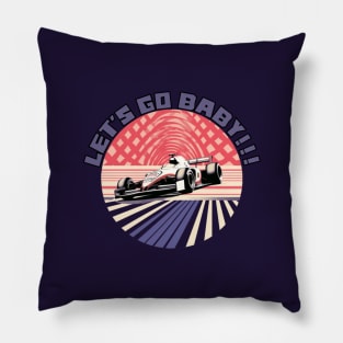 FORMULA 1 BOLIDE, Lets go baby!!, F1, grand prix, 2024 Pillow