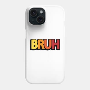 Bruh artistic design Phone Case