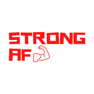 Strong AF T-Shirt