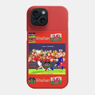 That's a 50-50 ball, Wrexham funny football/soccer sayings. Phone Case