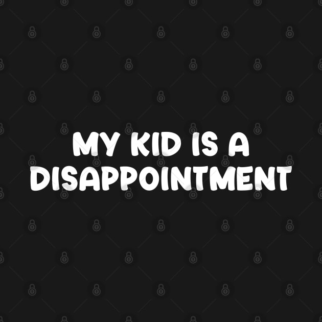 My Kid is a Disappointment by Venus Complete