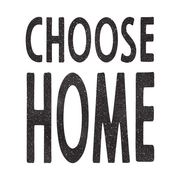 Choose Home by cabinsupply