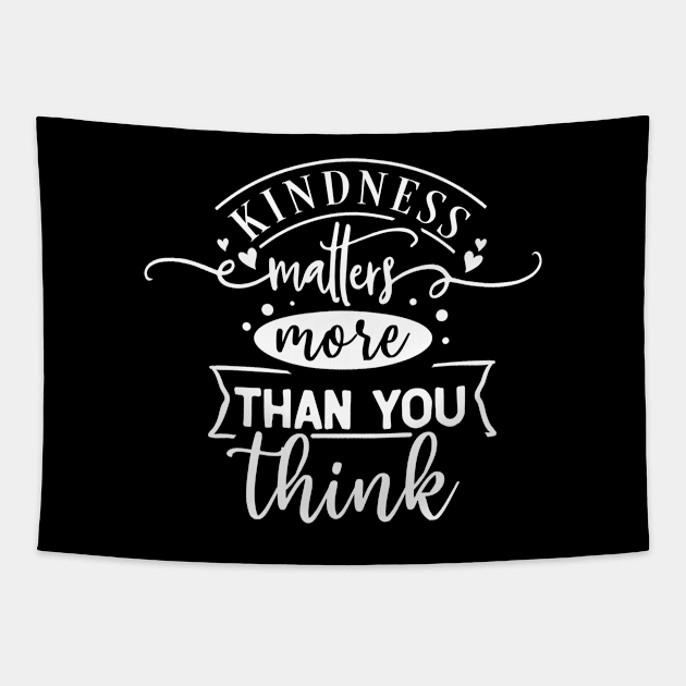 Kindness Matters Tapestry by MonarchGraphics