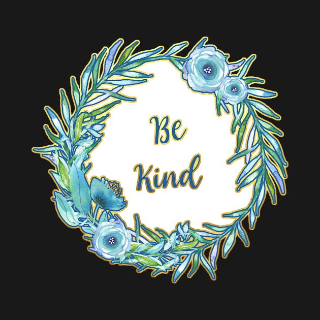 Be Kind - An Anti-Bullying Message by annaleebeer