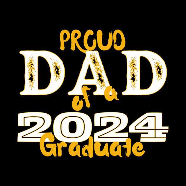 Proud Dad Of A 2024 Graduate by nanas_design_delights