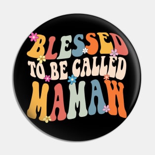 Mamaw Blessed to be called mamaw Pin