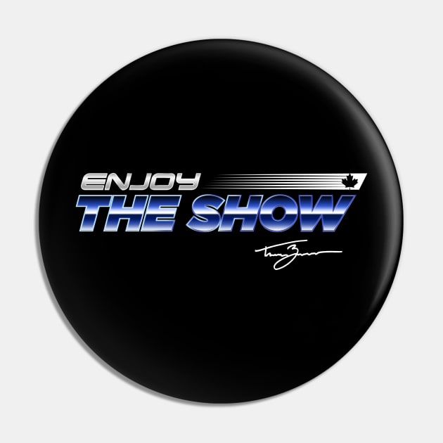 Tanner Zipchen - Enjoy the Show (Retro Edition) Pin by TheClementW