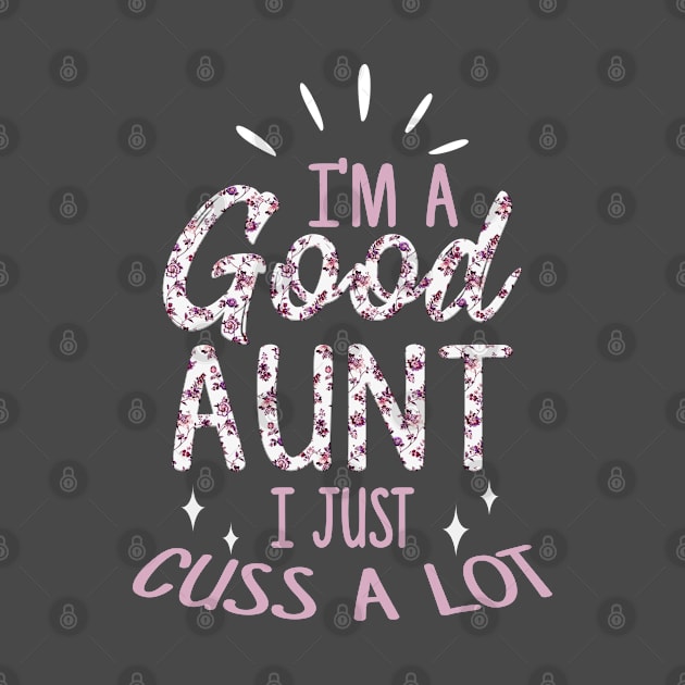 I´m a good aunt I just cuss a lot by PlimPlom